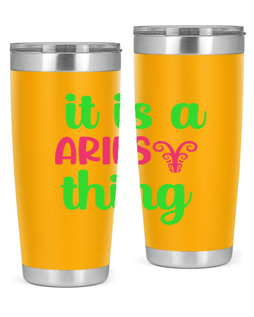 It is a aries thing 253#- zodiac- Tumbler