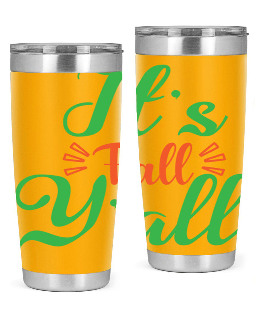 It s Fall Y All 367#- fall- Tumbler