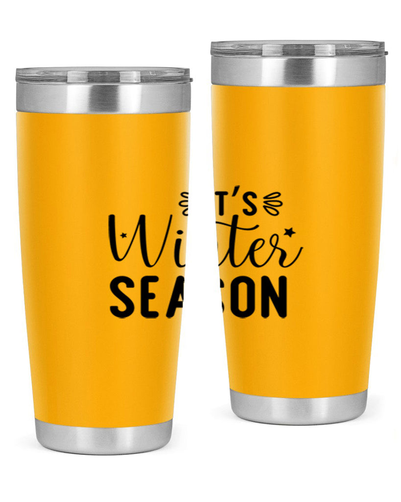 Its Winter Season 261#- winter- Tumbler