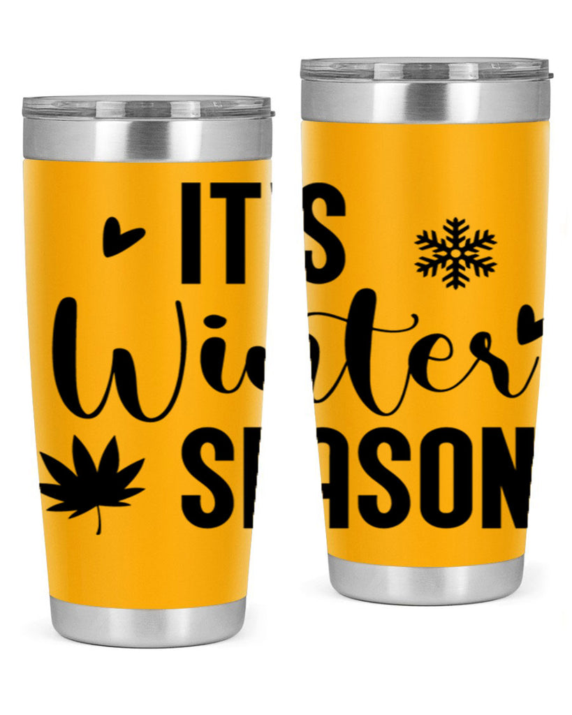 Its Winter Season262#- winter- Tumbler
