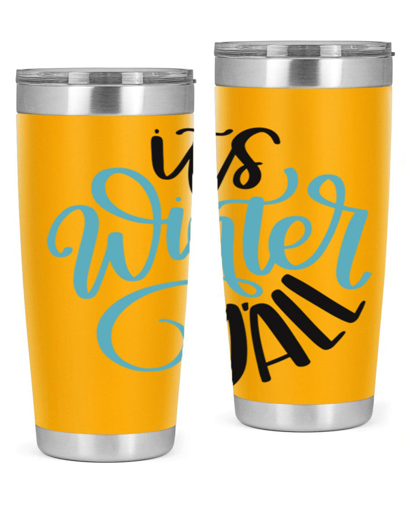 Its Winter YALL341#- winter- Tumbler