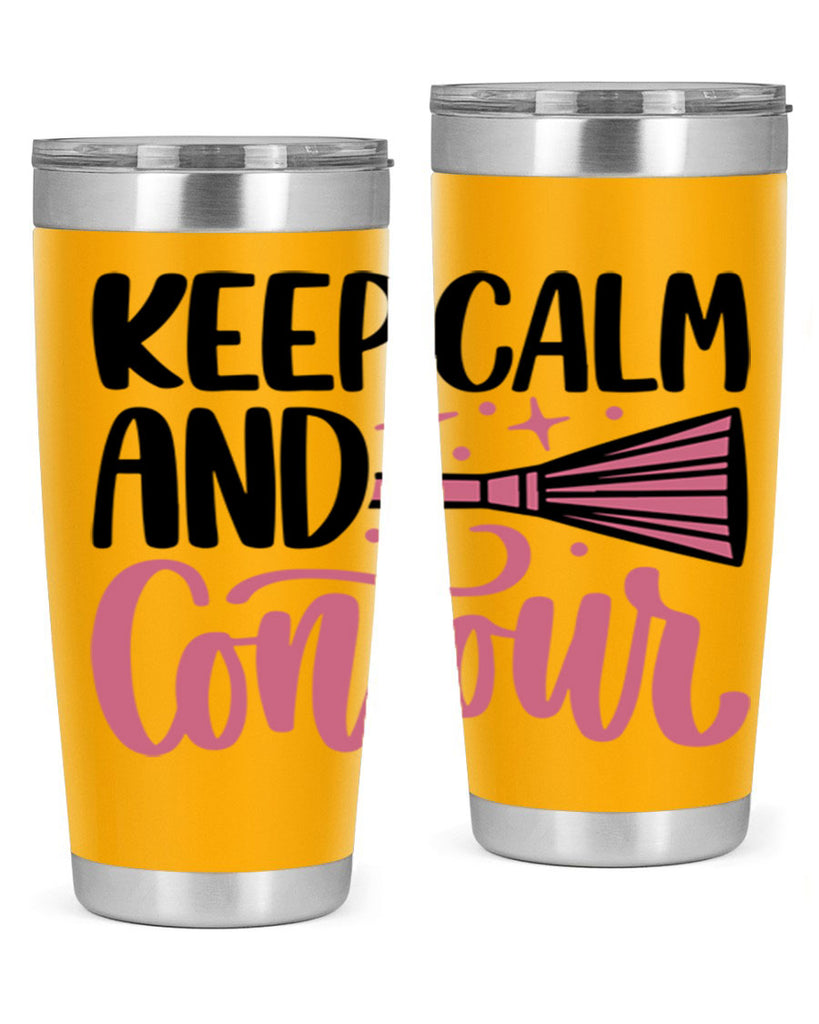 Keep Calm And Contour Style 73#- make up- Tumbler