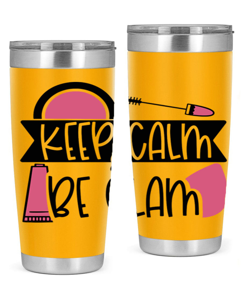 Keep Calm Be Glam Style 75#- make up- Tumbler