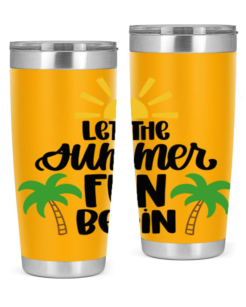 Let The Summer Fun Begin Style 35#- summer- Tumbler
