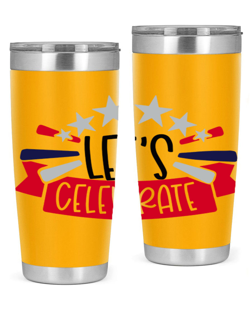 Lets Celebrate Style 160#- Fourt Of July- Tumbler