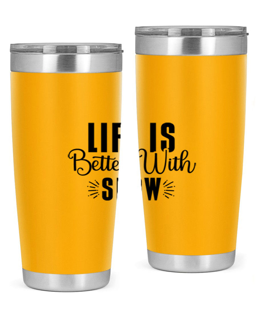 Life Is Better With Snow 300#- winter- Tumbler