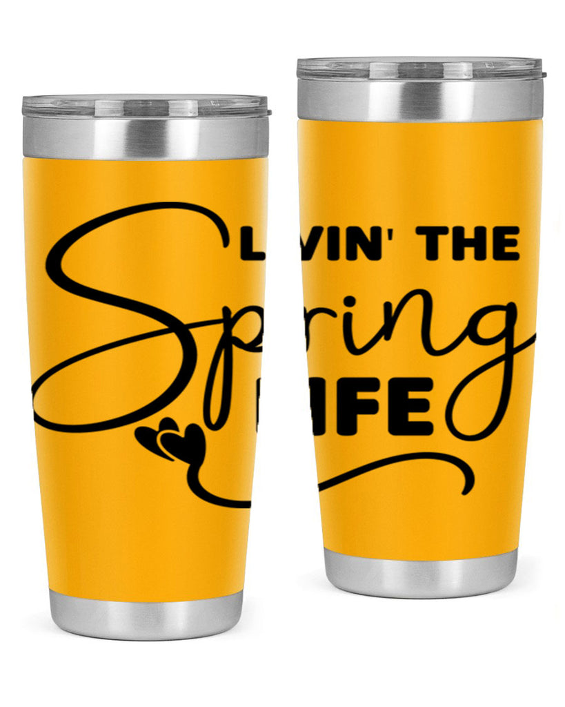 Livin' the Spring Life316#- spring- Tumbler