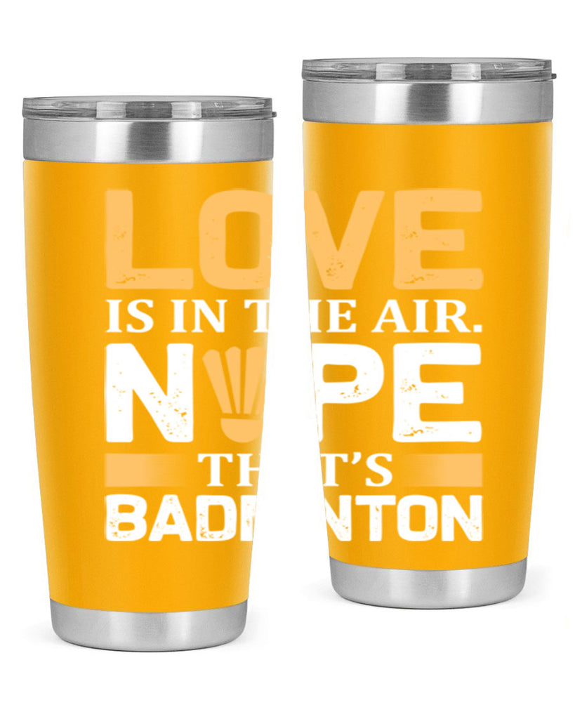 Love 705#- badminton- Tumbler