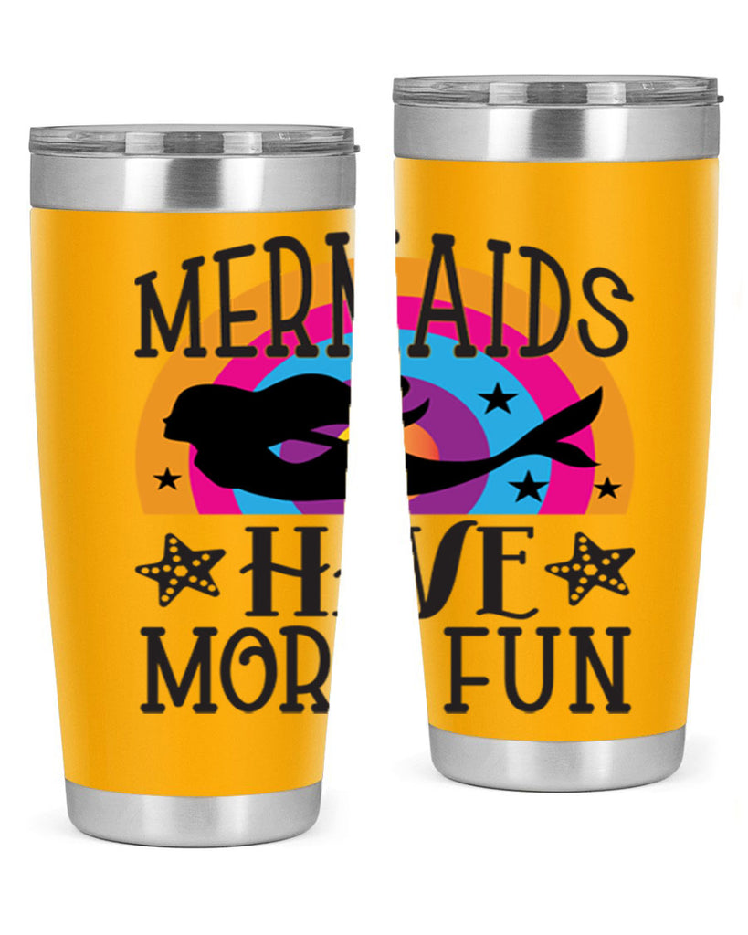 Mermaids have more fun 493#- mermaid- Tumbler