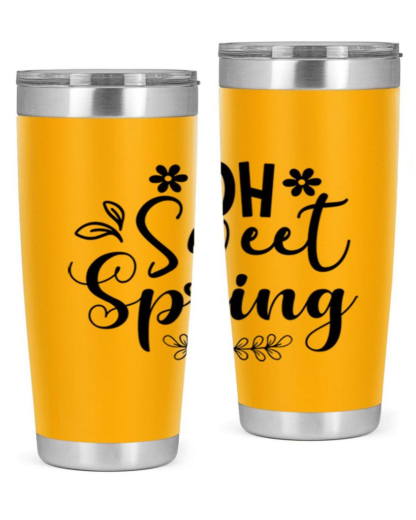 Oh Sweet Spring 377#- spring- Tumbler