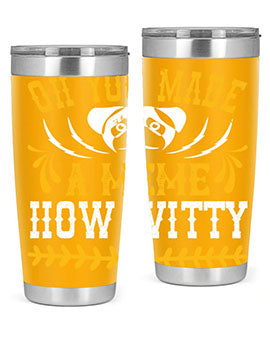 Oh You Made A Meme How Witty Style 27#- dog- Tumbler