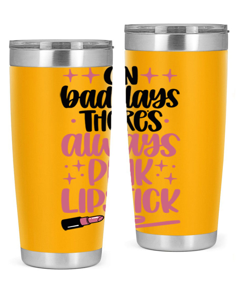 On Bad Days There∩s Always Pink Lipstick Style 33#- make up- Tumbler