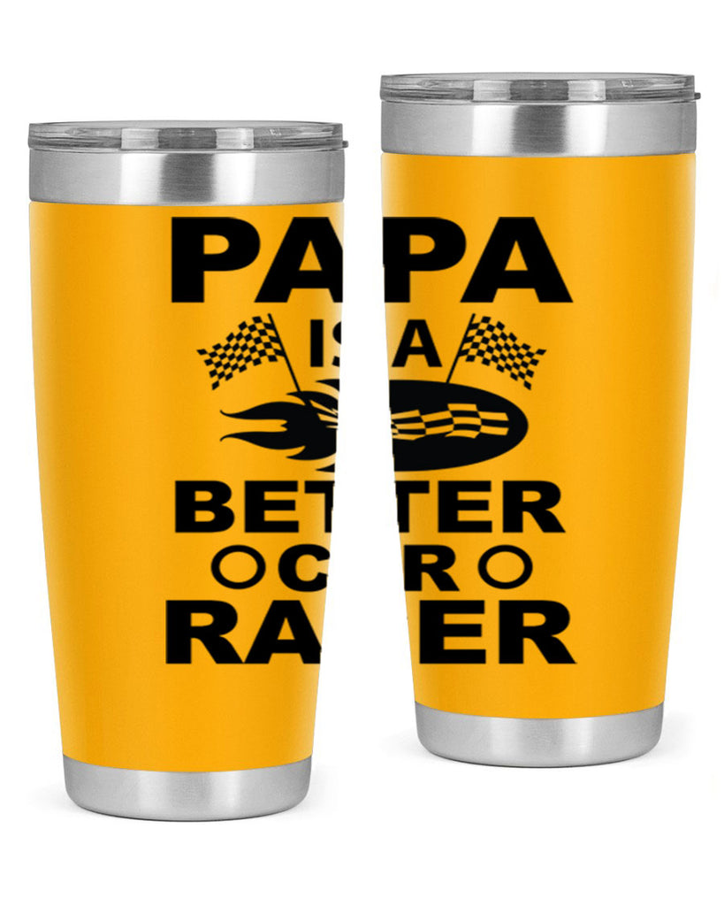 Papa Is a Better car 116#- grandpa - papa- Tumbler