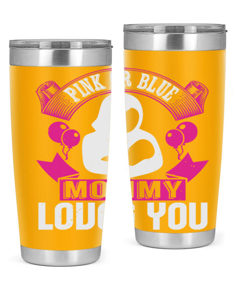 Pink or Blue Monny Loves You Style 178#- baby- tumbler