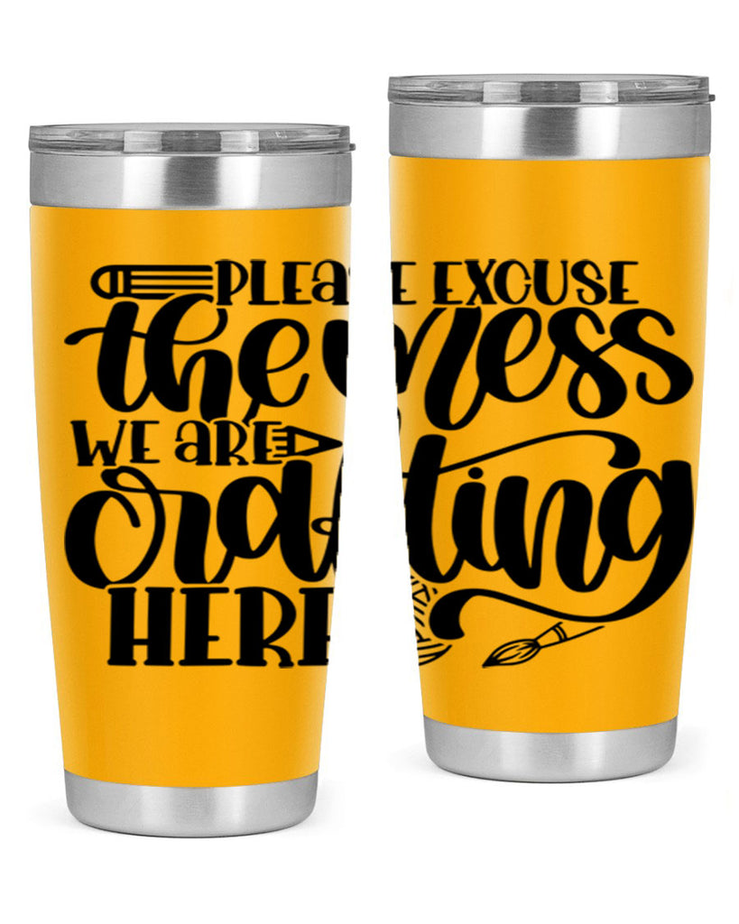 Please Excuse The Mess We 10#- crafting- Tumbler