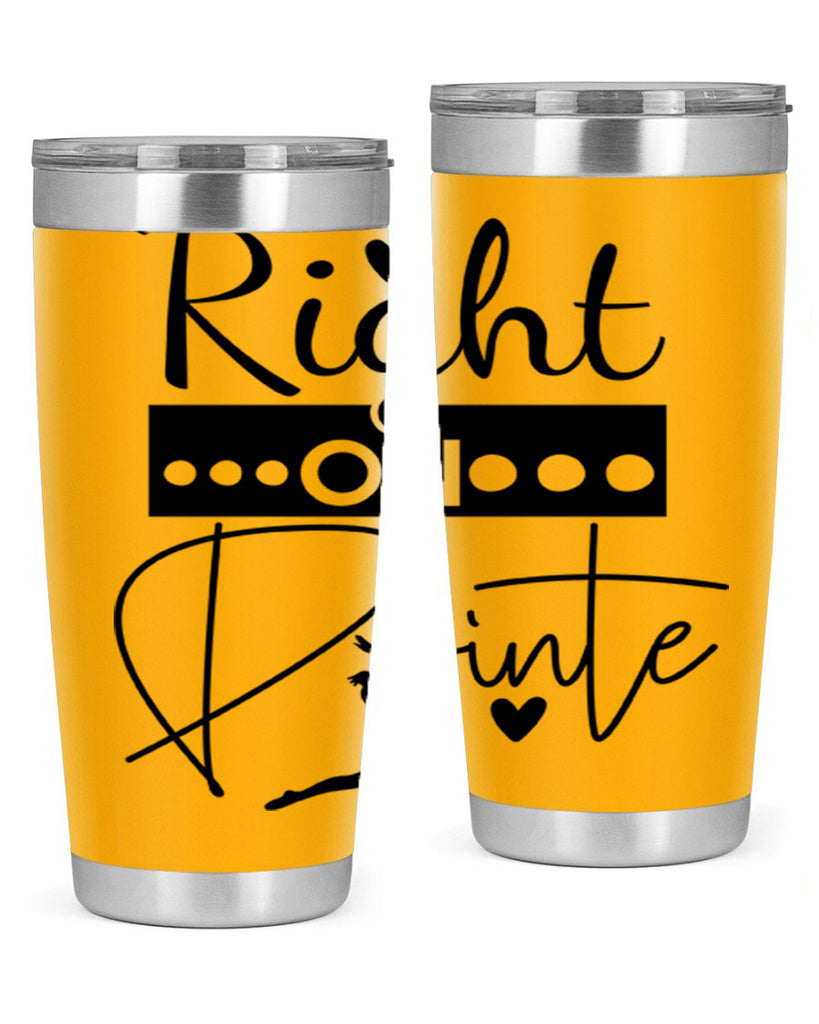 Right on Pointe 77#- ballet- Tumbler