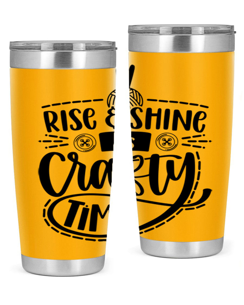 Rise Shine Its Crafty Time 9#- crafting- Tumbler