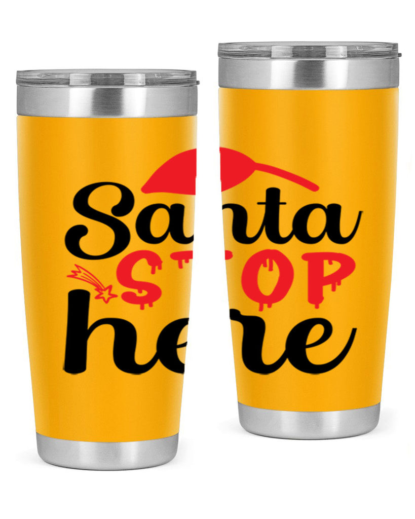 Santa stop here 352#- winter- Tumbler