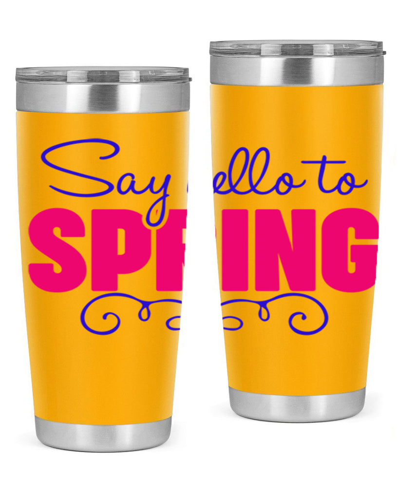 Say Hello to Spring 401#- spring- Tumbler
