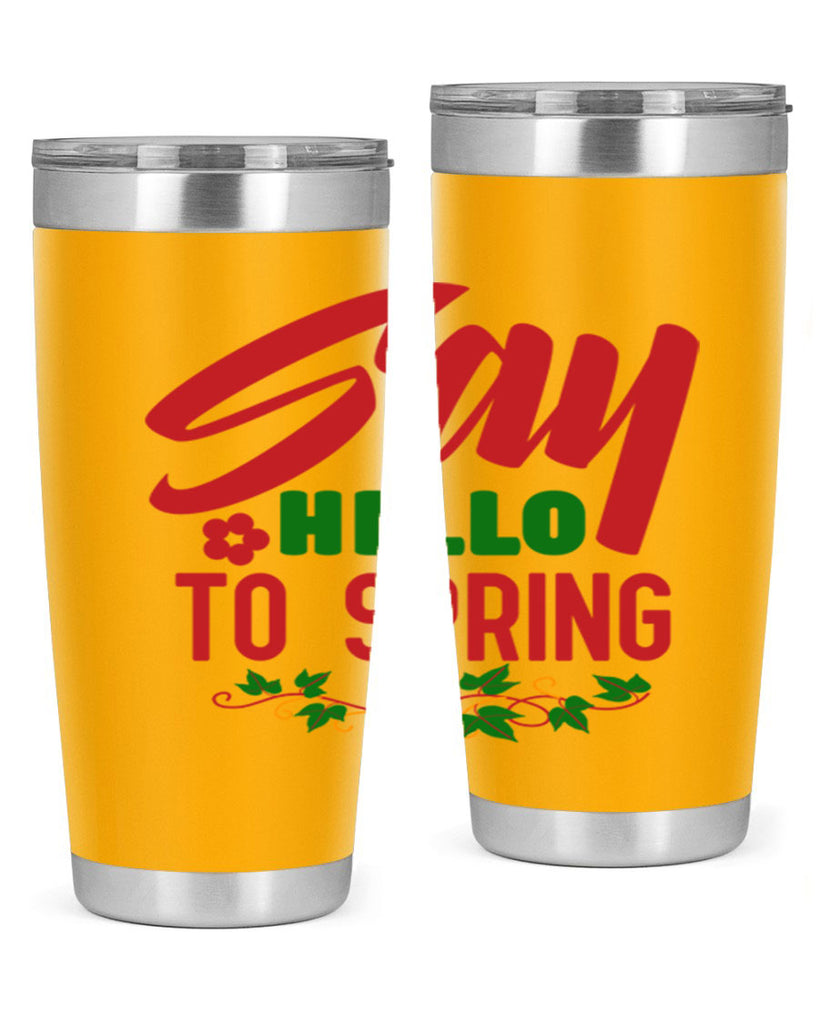 Say Hello to Spring 403#- spring- Tumbler