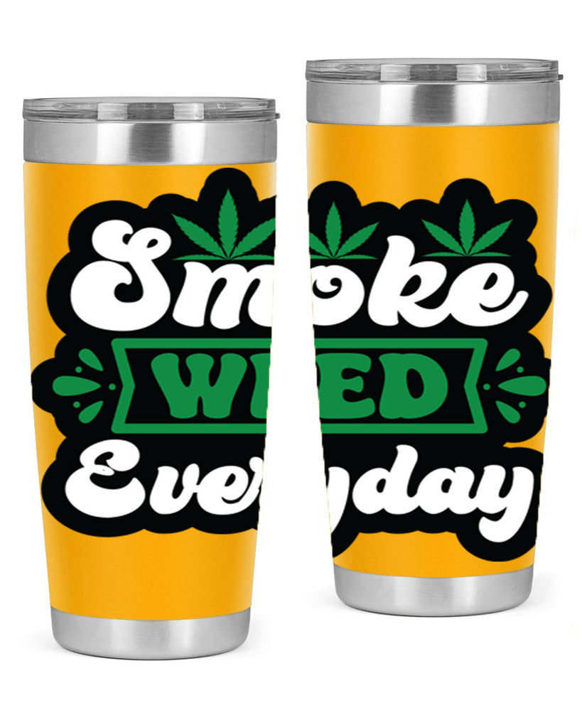Smoke weed everyday 240#- marijuana- Tumbler