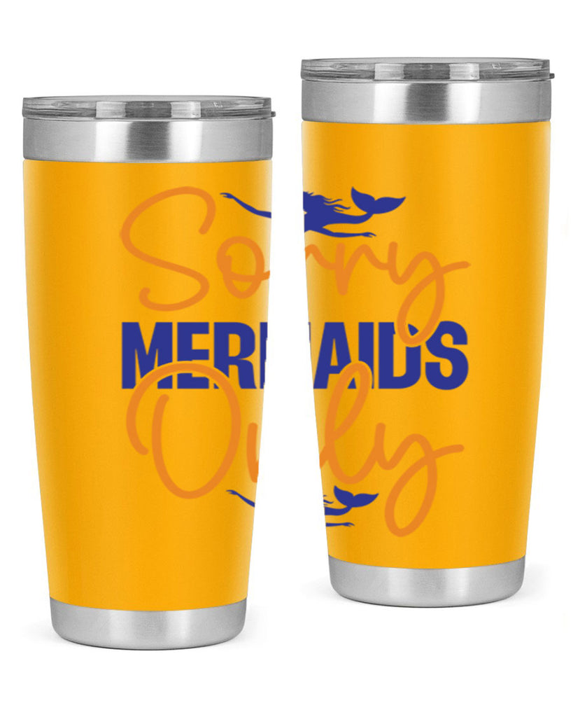 Sorry Mermaids Only 603#- mermaid- Tumbler
