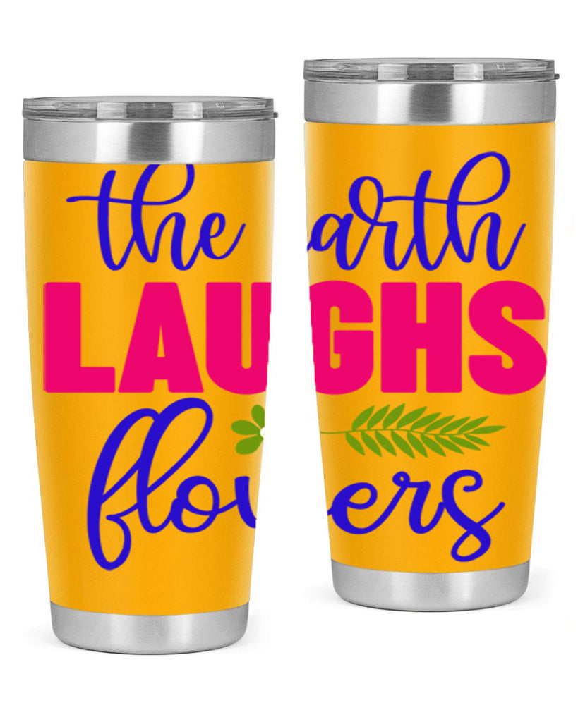 The Earth Laughs Flowers 531#- spring- Tumbler