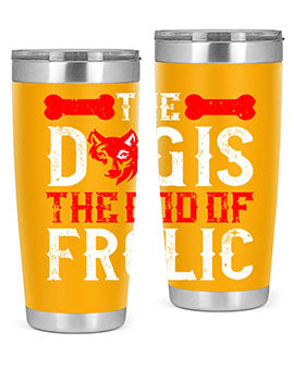 The dog is the god of frolic Style 158#- dog- Tumbler