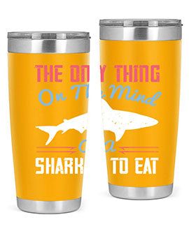 The only thing on the mind of a shark is to eat Style 18#- shark  fish- Tumbler