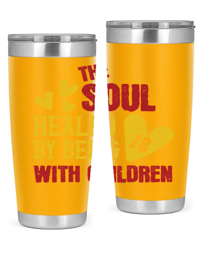 The soul is healed by being with children Style 14#- baby- Tumbler
