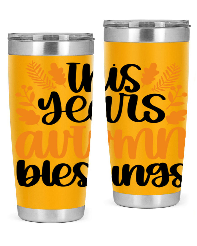This Years Autumn Blessings 511#- fall- Tumbler