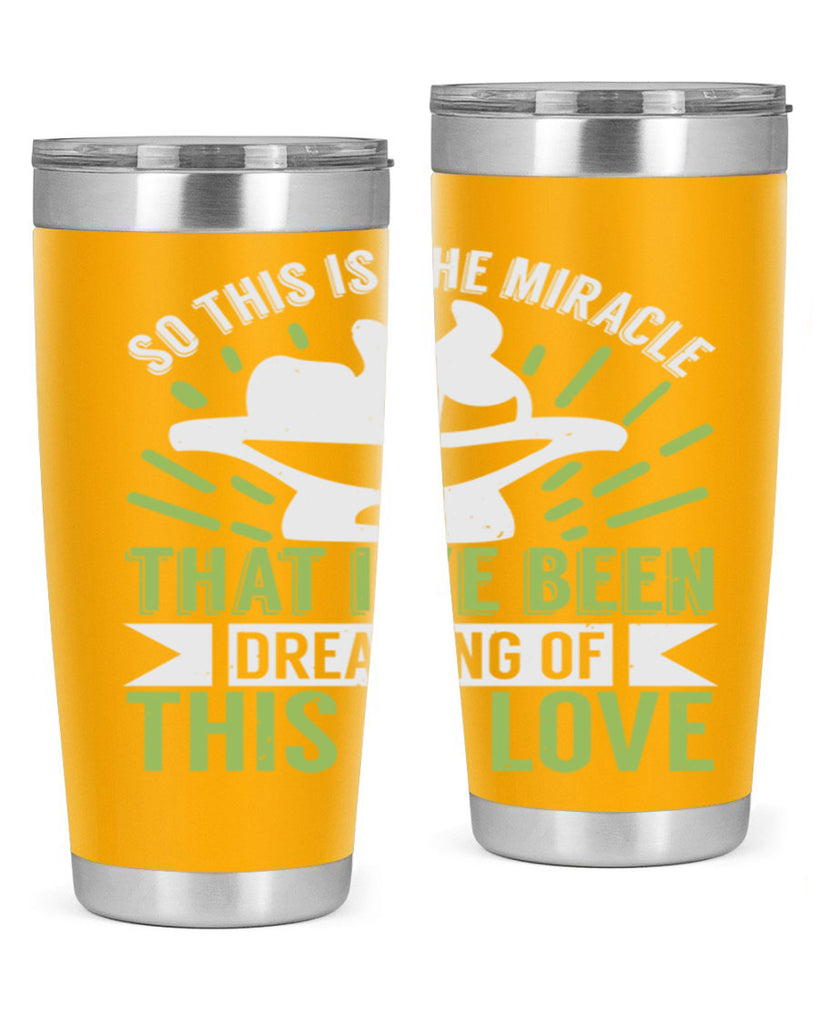 This is the miracle that i have been dreaming of Style 166#- baby- tumbler