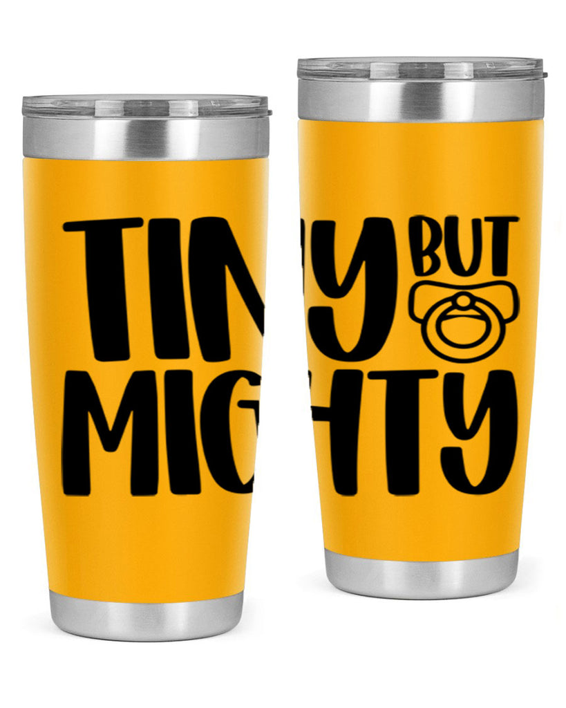 Tiny But Mighty Style 17#- baby- tumbler