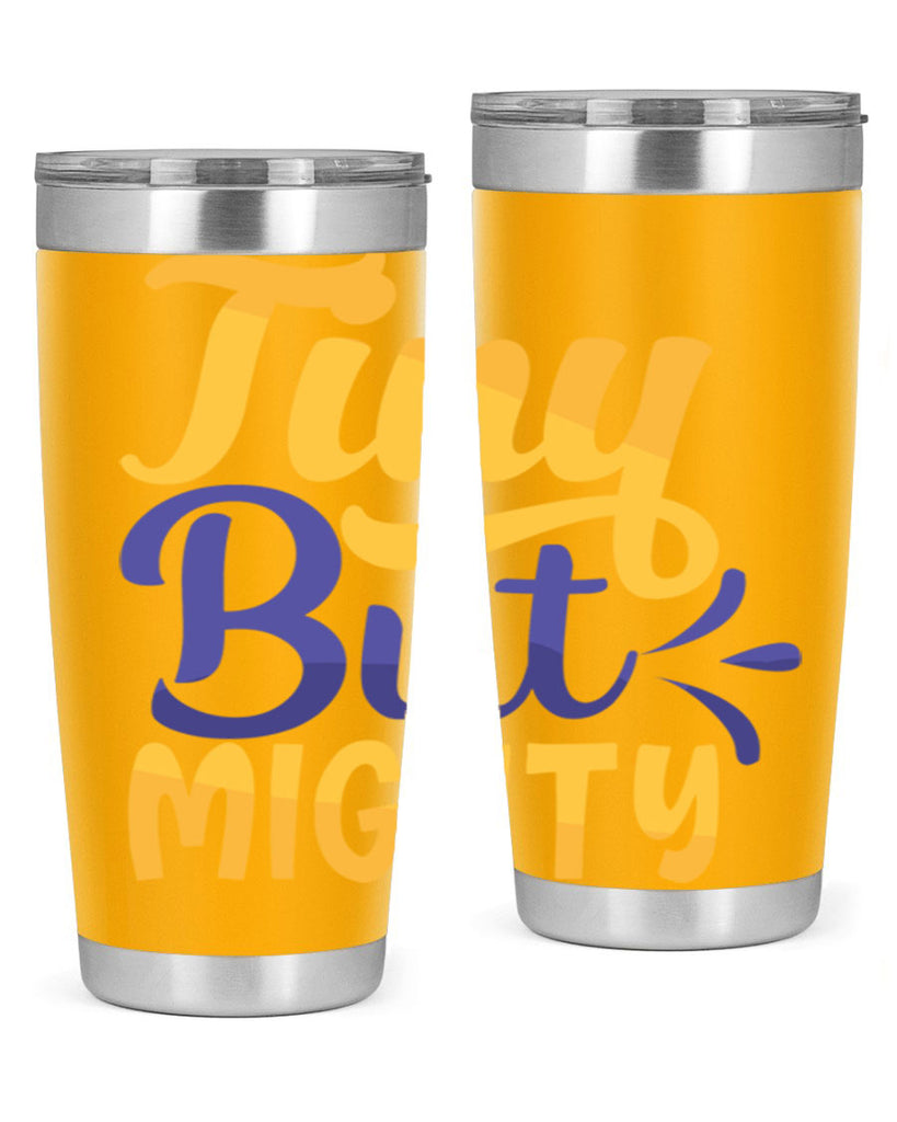 Tiny But Mighty Style 192#- baby- tumbler