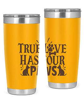 True Love Has Four Paws Style 24#- cat- Tumbler