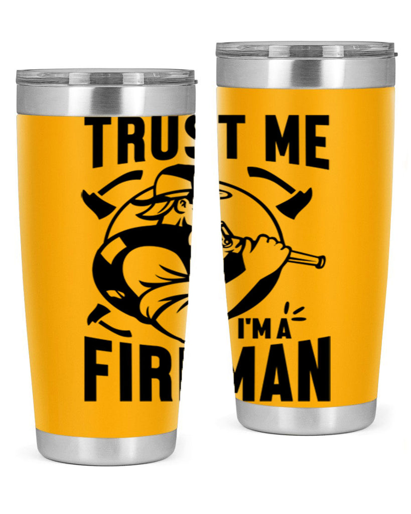 Trust me Style 16#- fire fighter- tumbler