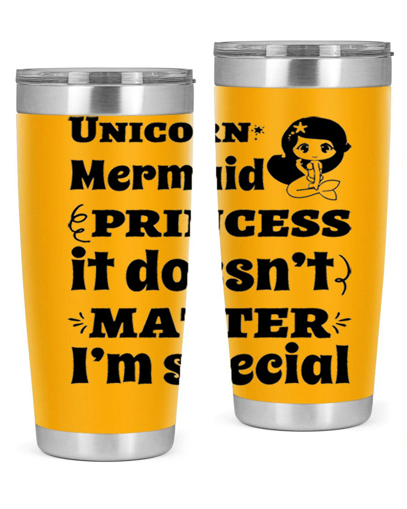 Unicorn Mermaid princess it doesnt 661#- mermaid- Tumbler