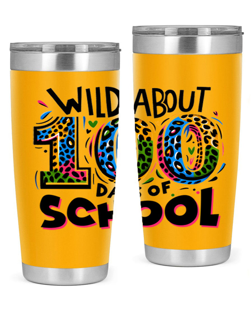 Wild about 100 days Sublimation 58#- 100 days of school- Tumbler
