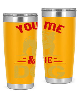You Me The Dog Style 140#- dog- Tumbler