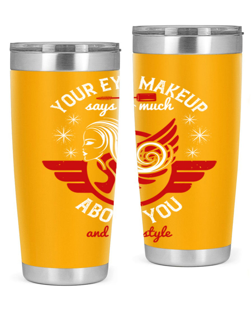 Your eye makeup says so much about you and your style Style 171#- make up- Tumbler