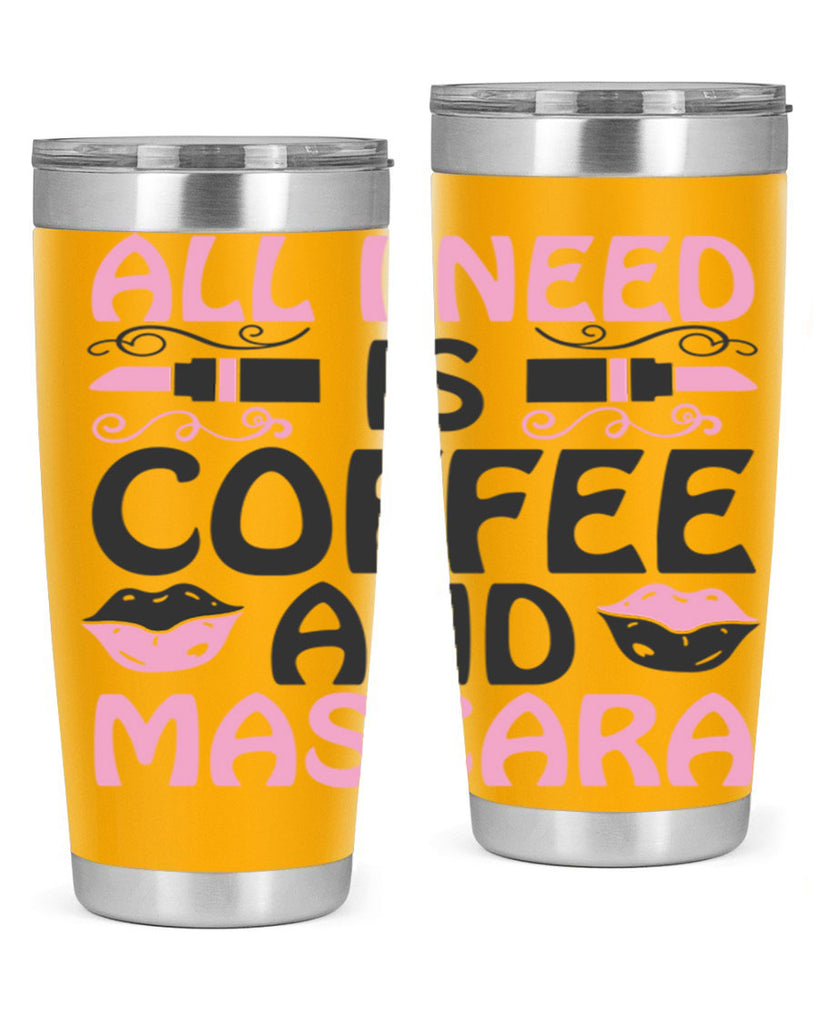all i need is coffee and mascara Style 165#- make up- Tumbler