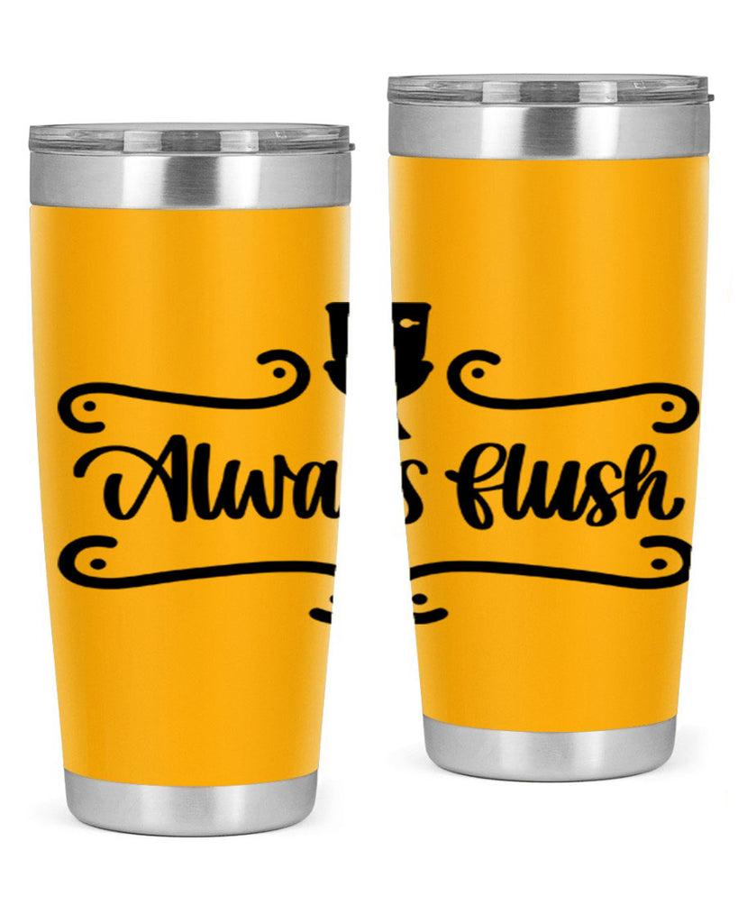always flush 47#- bathroom- Tumbler