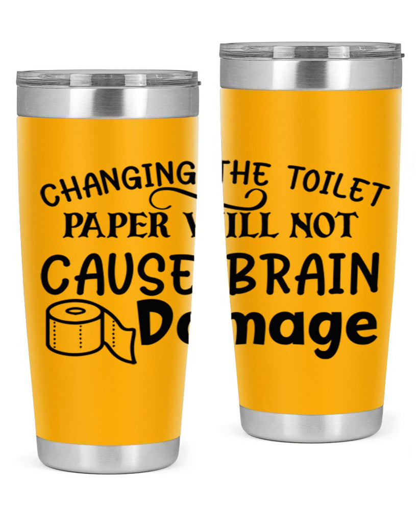 changing the toilet paper will not cause brain damage 86#- bathroom- Tumbler