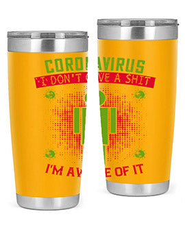 coronavirus i dont give a shit im aware of it Style 3#- corona virus- Tumbler