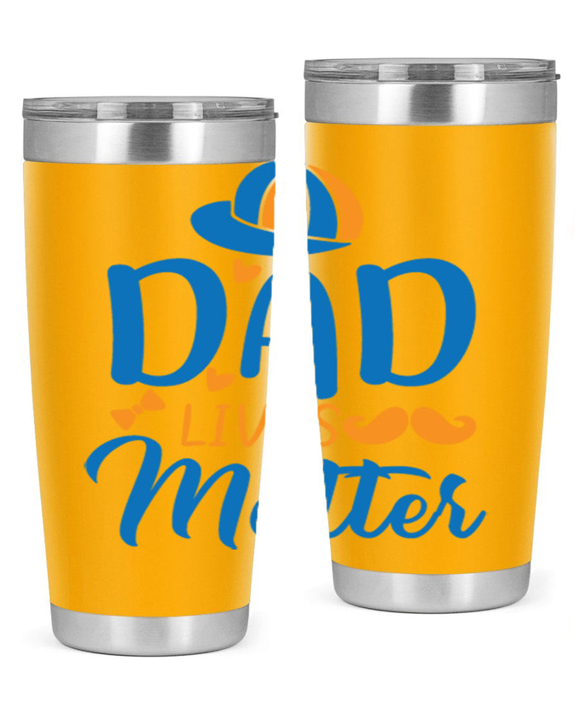 dad lives matter 102#- fathers day- Tumbler