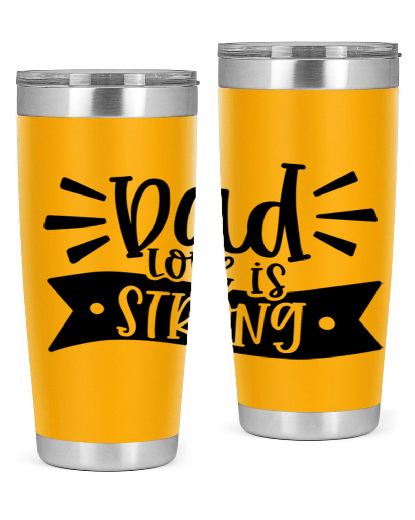 dad love is strong 63#- fathers day- Tumbler