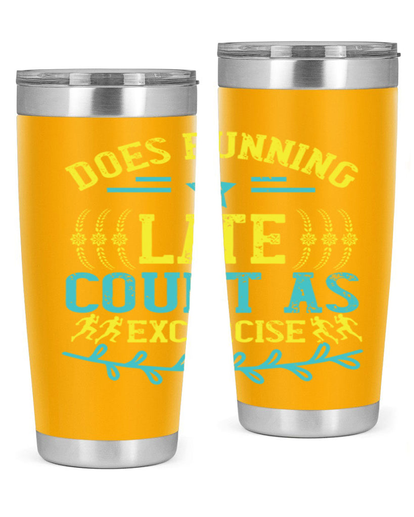 does running late count as excercise 46#- running- Tumbler