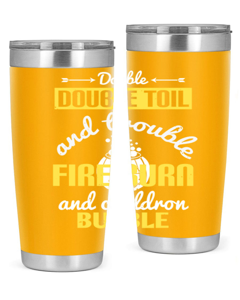 double double toil and 115#- halloween- Tumbler