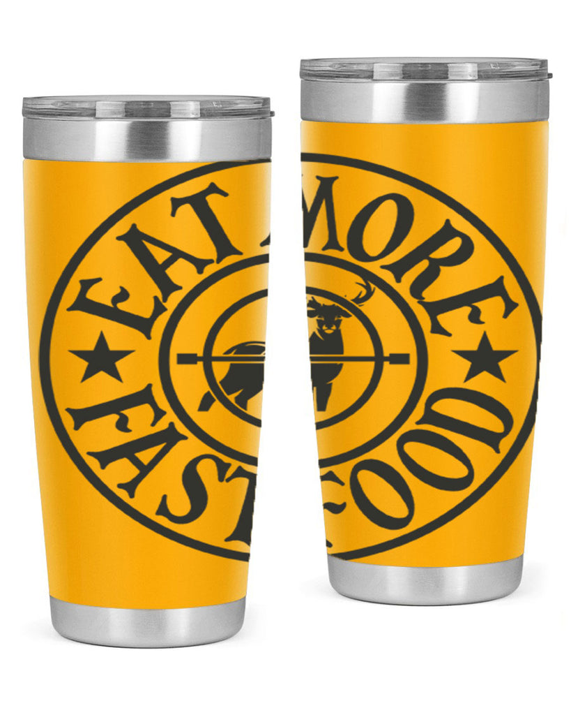 eat more fast food 14#- hunting- Tumbler
