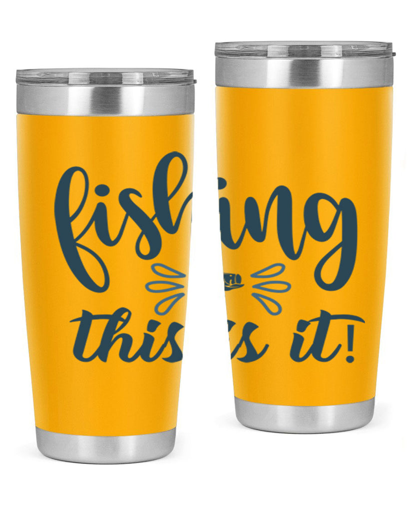 fishing this is it 134#- fishing- Tumbler